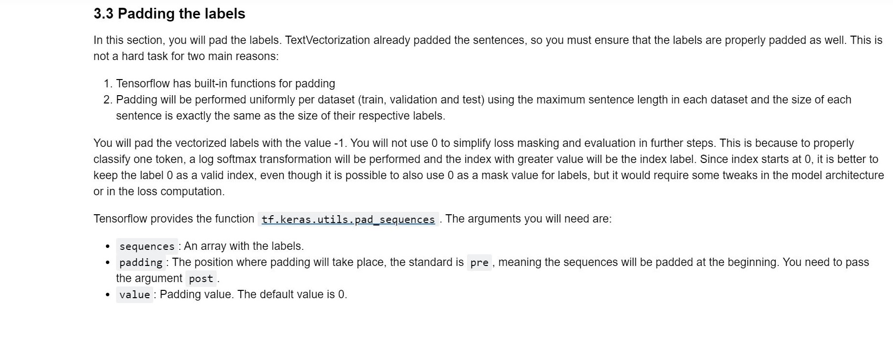  3.3 Padding the labels In this section, you will pad the
