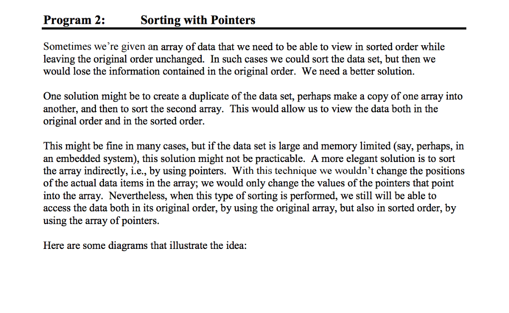  Sorting with Pointers Program 2: Sometimes given an array of data