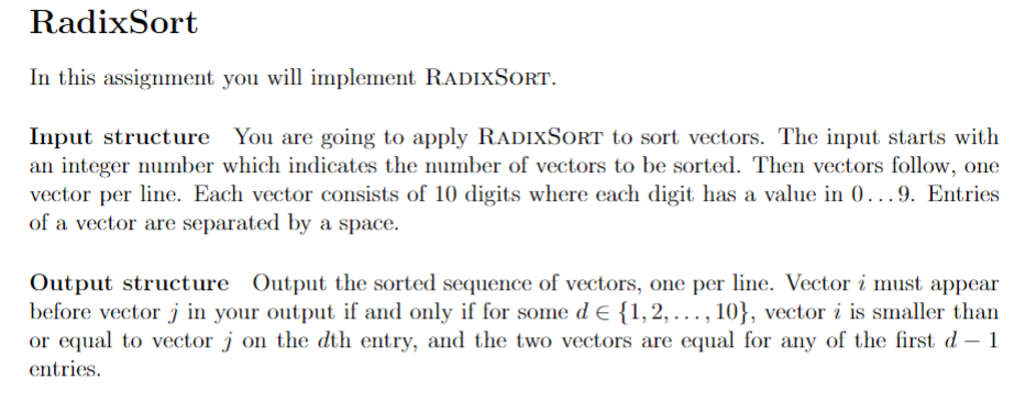 Please use counting sort. RadixSort In this assignment you will im Input