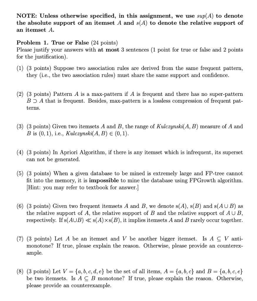  NOTE: Unless otherwise specified, in this assignment, we use sup(A) to