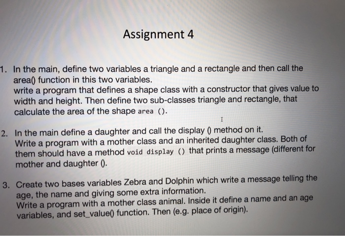  C++ Assignment 4 1. In the main, define two variables a