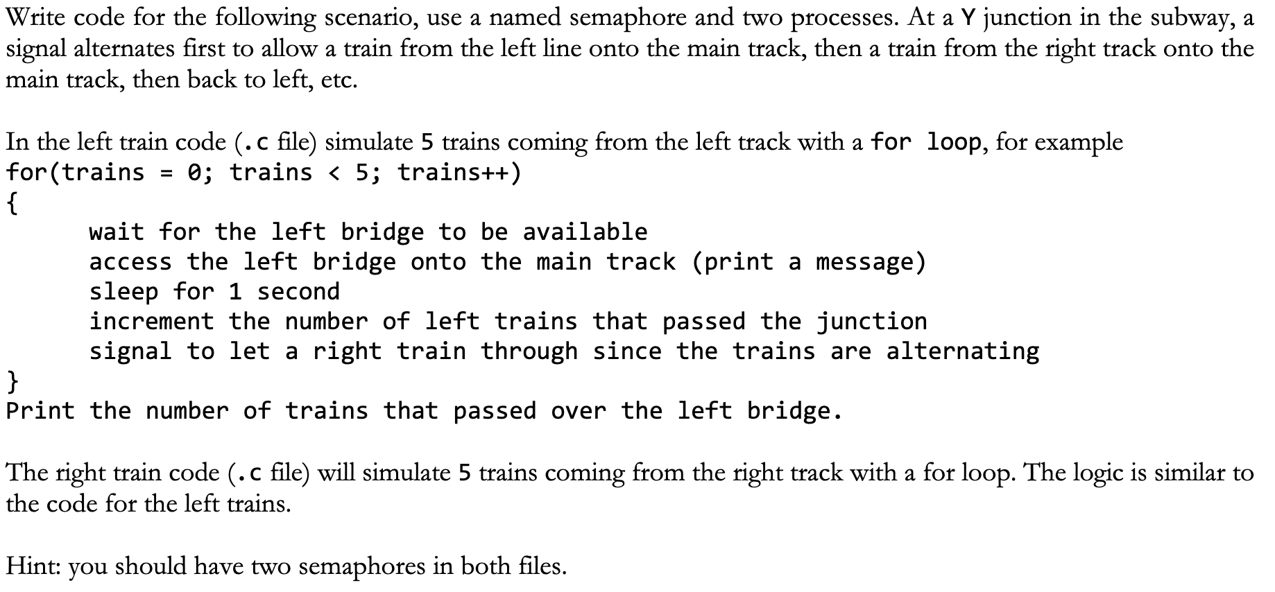  Write code for the following scenario, use a named semaphore and