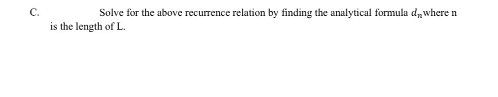  Consider the following Python function where L is a list of