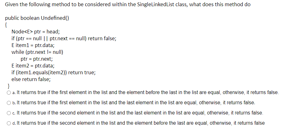 Given the following method to be considered within the SingleLinkedList class,
