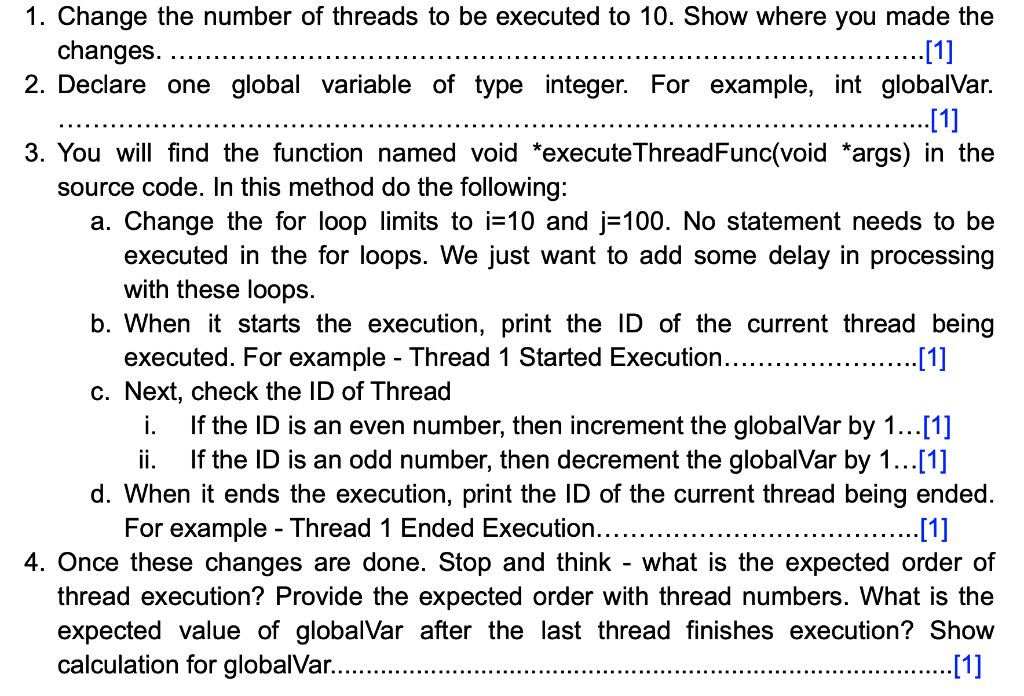 #include #include #include #include #define NUM_Threads 5 void *executeThreadFunc(void *args) { long