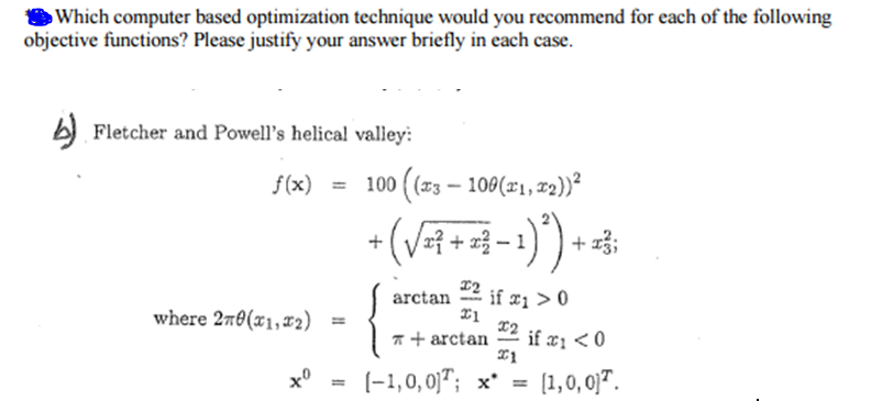  Which computer based optimization technique would you recommend for each of