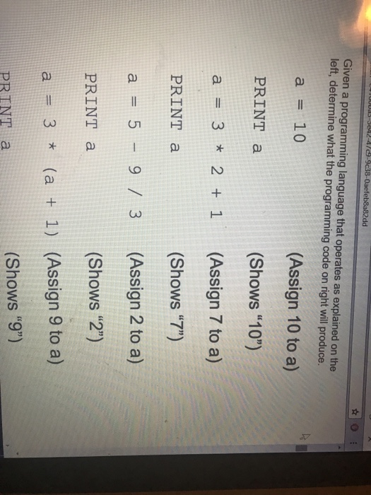  Given a programming language that operates as explained on the left,