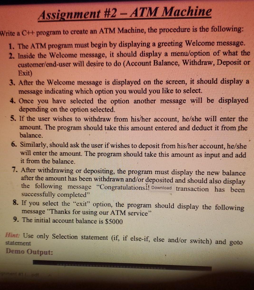  Assignment #2 - ATM Machine Write a C++ program to create