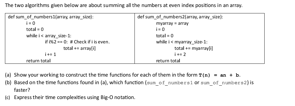  The two algorithms given below are about summing all the numbers