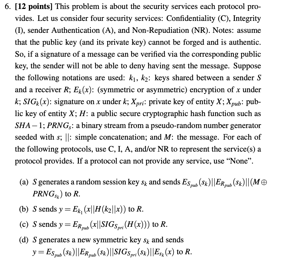  [12 points] This problem is about the security services each protocol