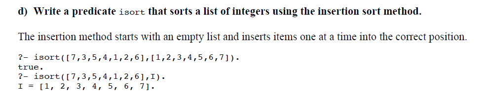 Prolog. Can anyone help with this stuff? Thx. Write a predicate isort