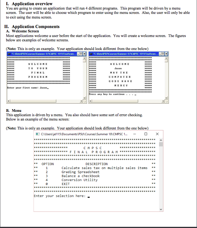 Computer Science C++ Programming I. Application overview You are going to create