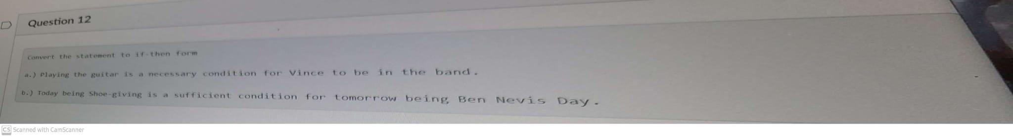 Question 12 Convert the statement to the form a.) Playing the