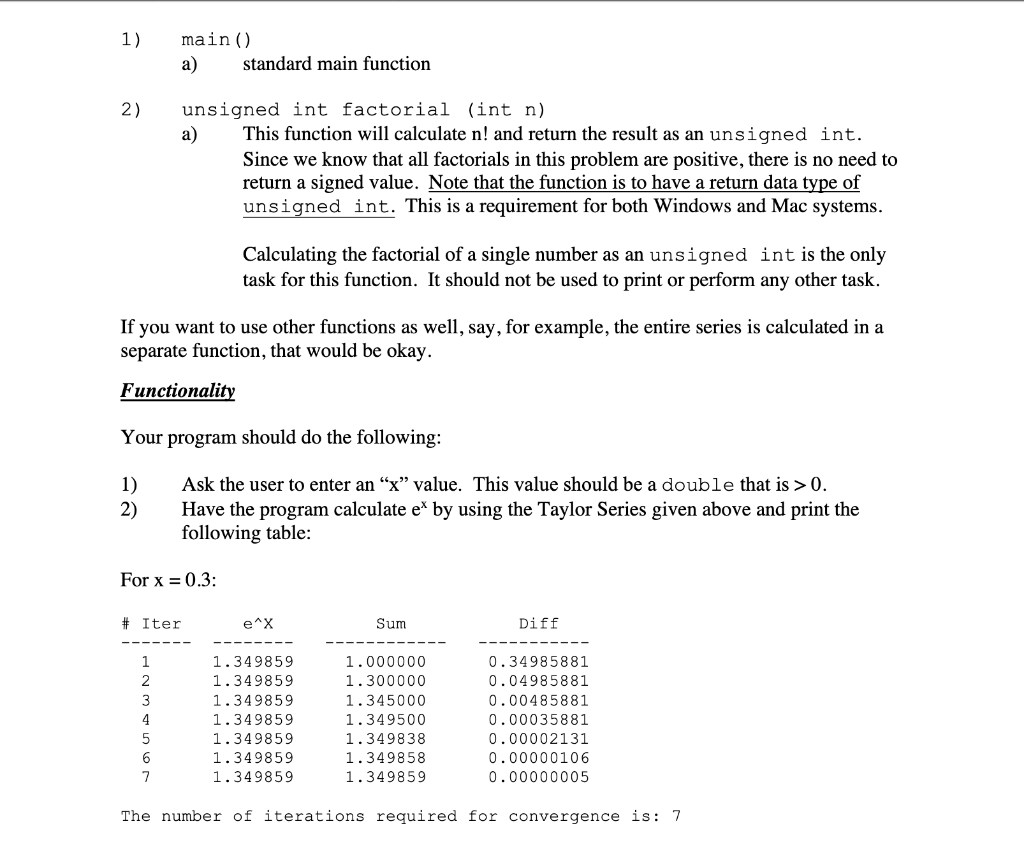 - Taylor Series Convergence (C Program) For this program, let's calculate the