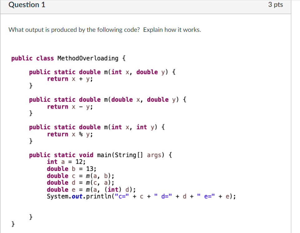 What output is produced by the following code? Explain how it