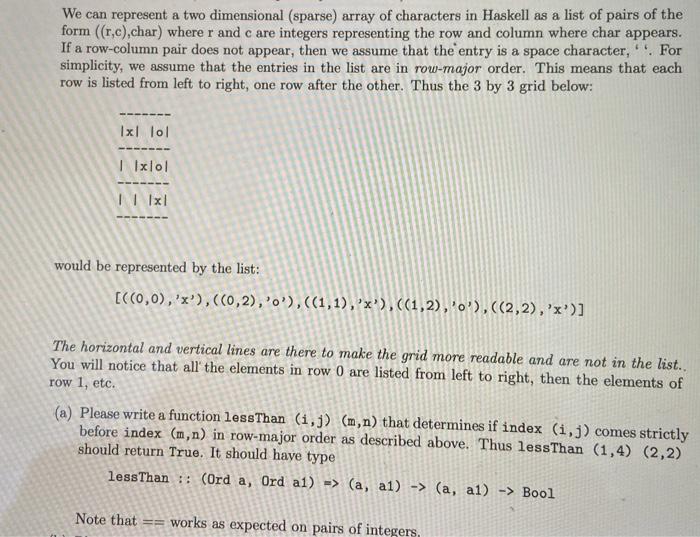 please wok in haskell We can represent a two dimensional (sparse) array
