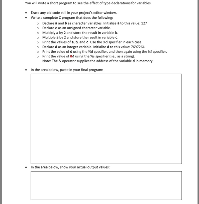  You will write a short program to see the effect of