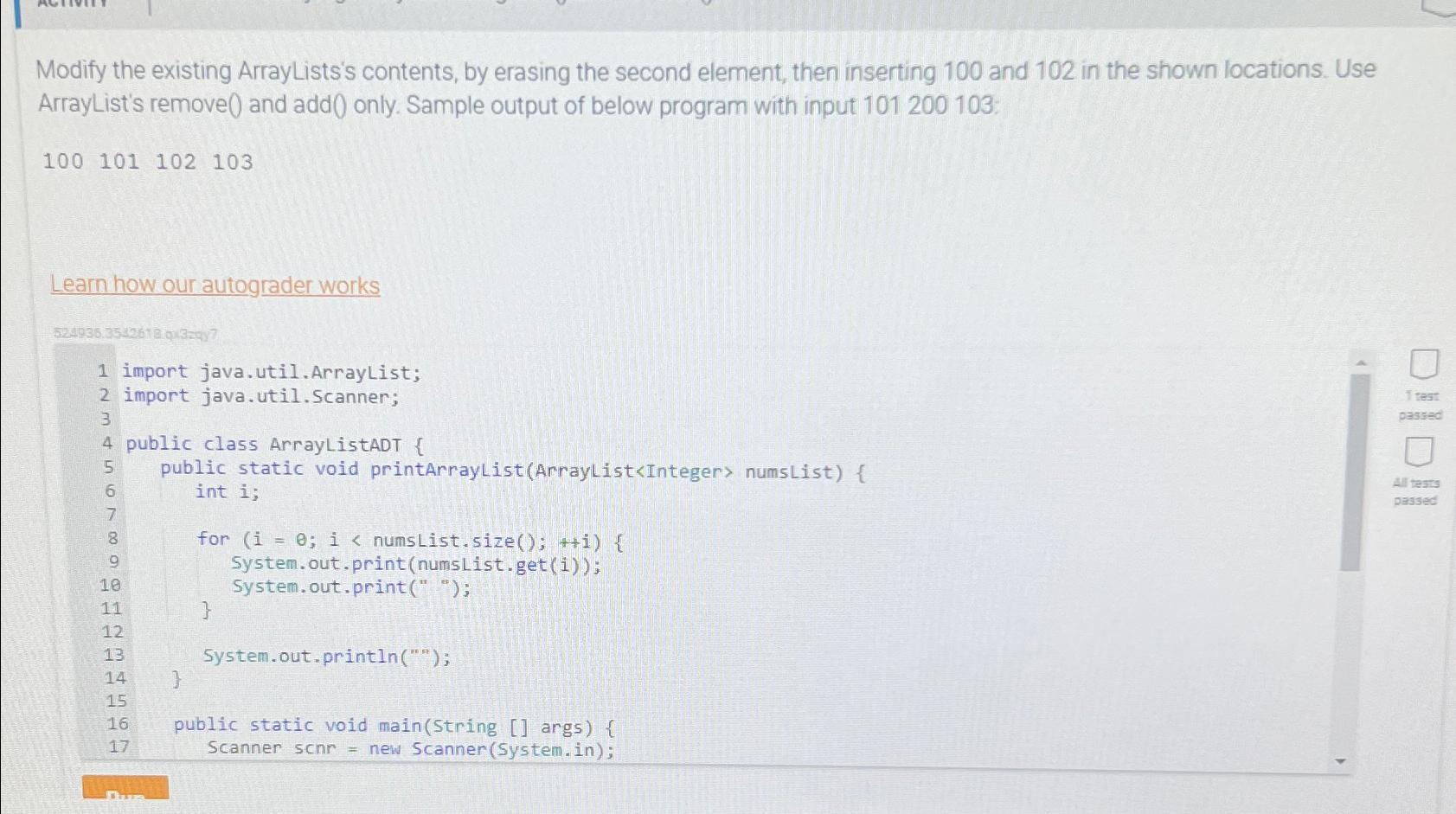  Modify the existing ArrayLists's contents, by erasing the second element, then