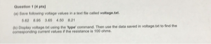  Use matlab live script Question 1 (4 pto (a) Save following