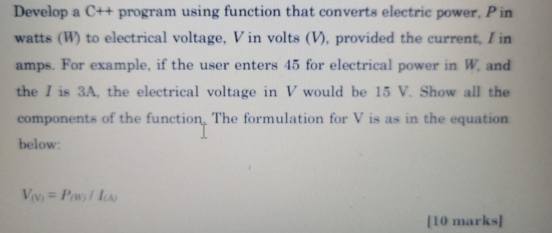  Help Develop a C++ program using function that converts electric power,