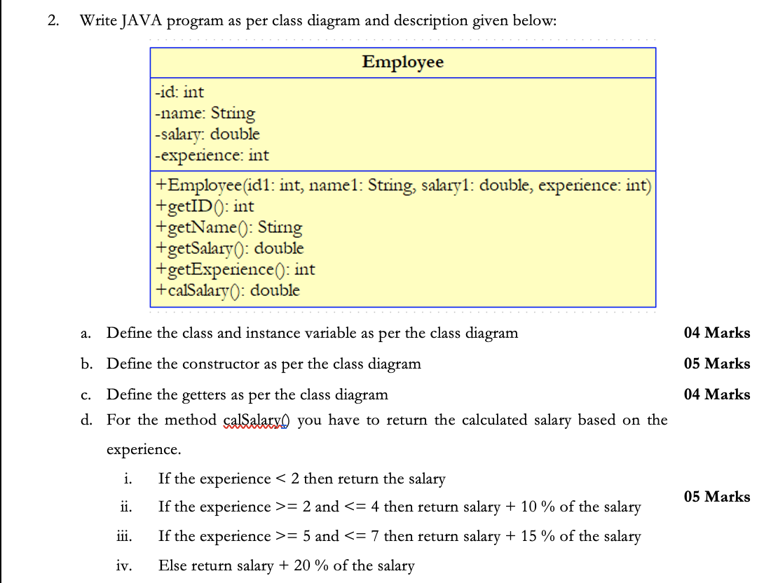  2. Write JAVA program as per class diagram and description given