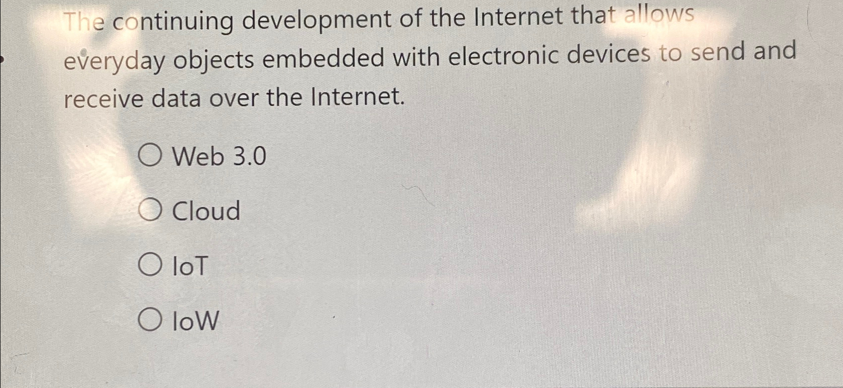  The continuing development of the Internet that allows everyday objects embedded