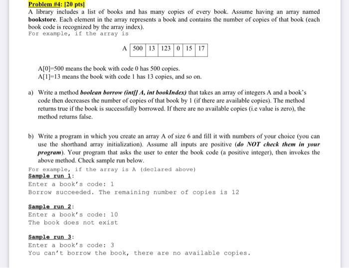 write in java language Problem #4: [20 pts A library includes a