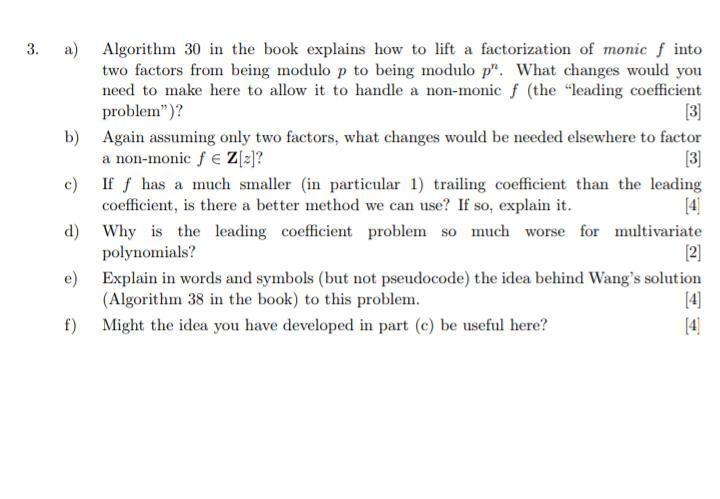  3. [3] a) Algorithm 30 in the book explains how to