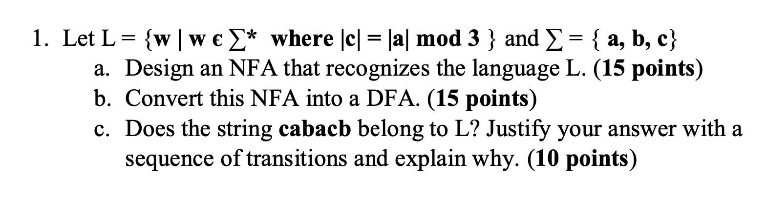  = 1. Let L = {w|we * where [c] = |a|