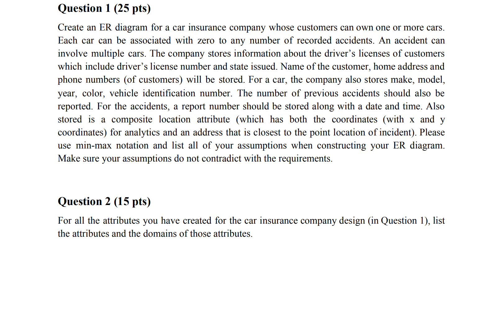 Need help on question 2 Question 1 (25 pts) Create an ER