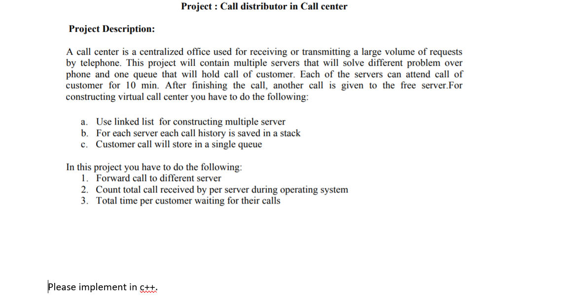 Project : Call distributor in Call center Project Description: A call