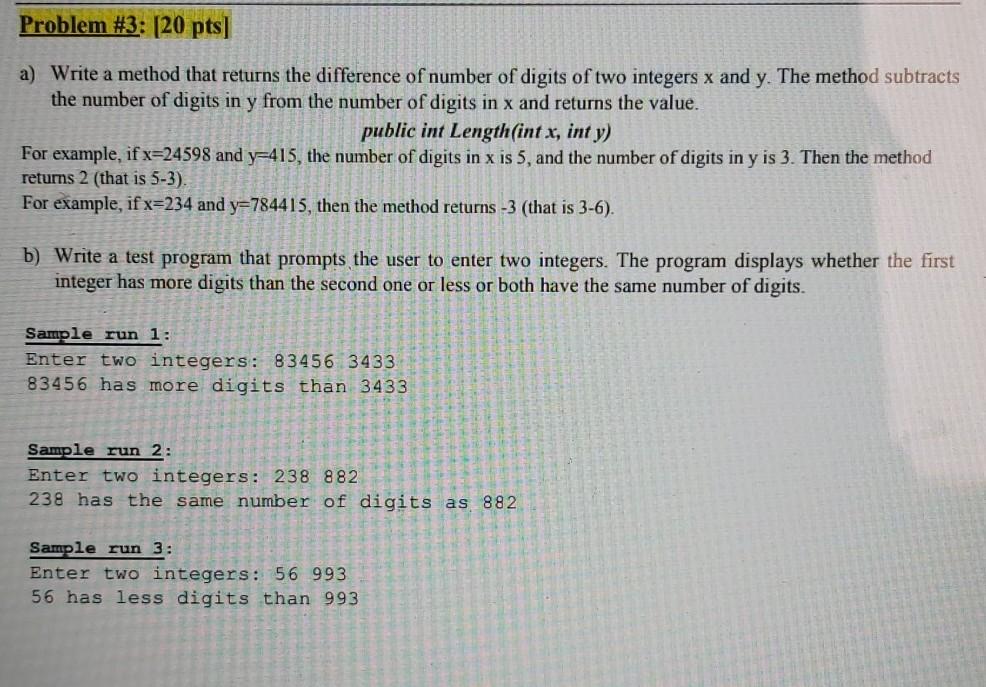  java Problem #3: (20 pts a) Write a method that returns