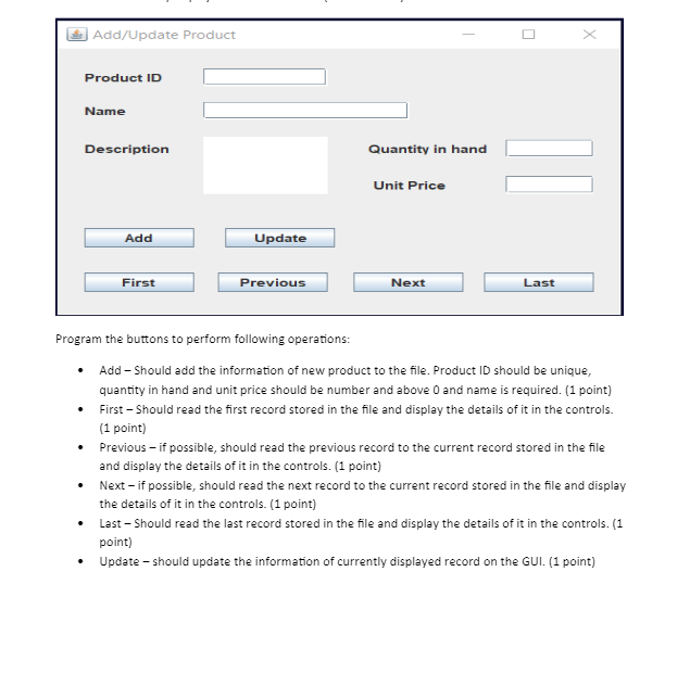 Your application should savethe information of each field of the product using