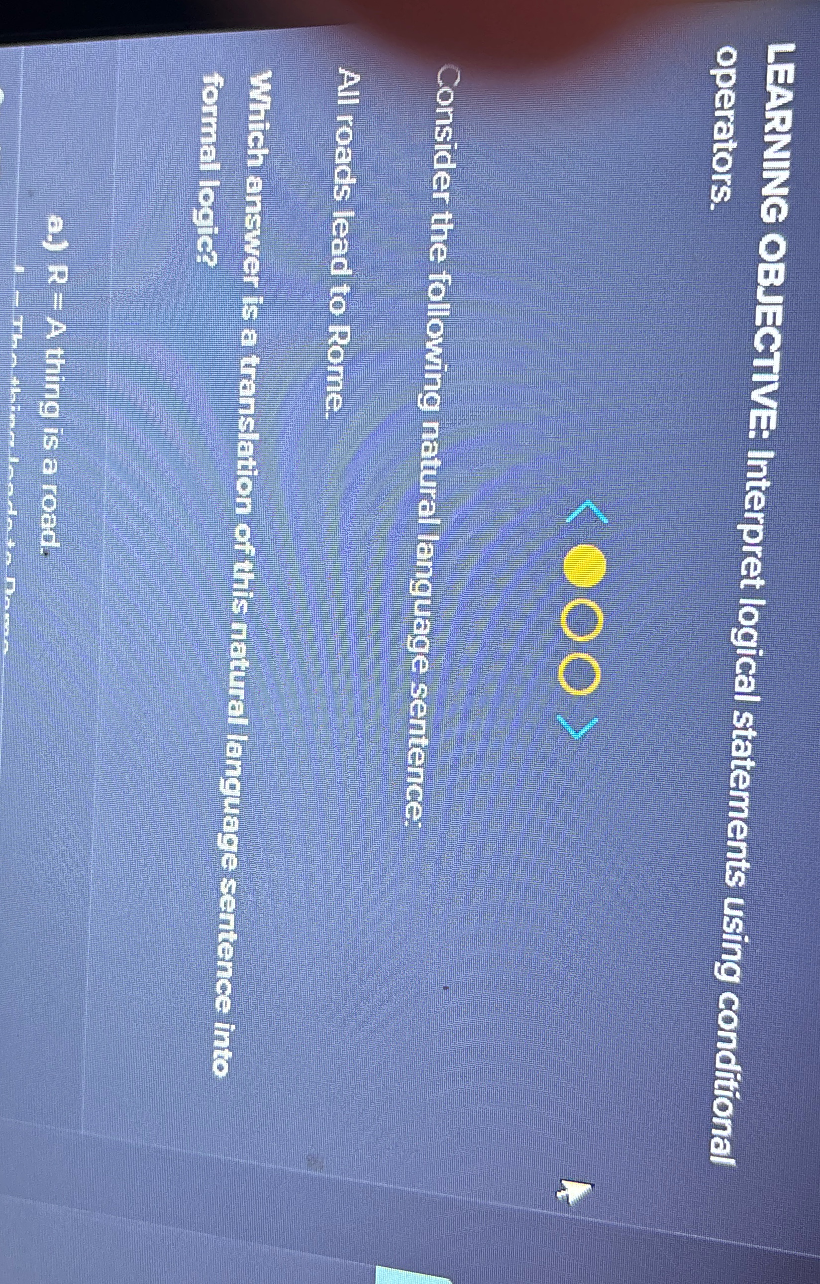  LEARNINC OBJECTIVE: Interpret logical statements using conditional operators. Consider the following