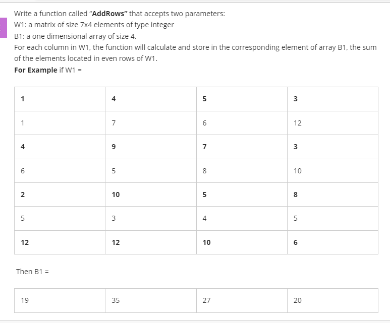  Write a function called "AddRows that accepts two parameters: W1: a