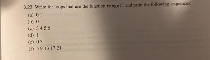  Use Pycharm 3.23 Write for loops that use the function range()