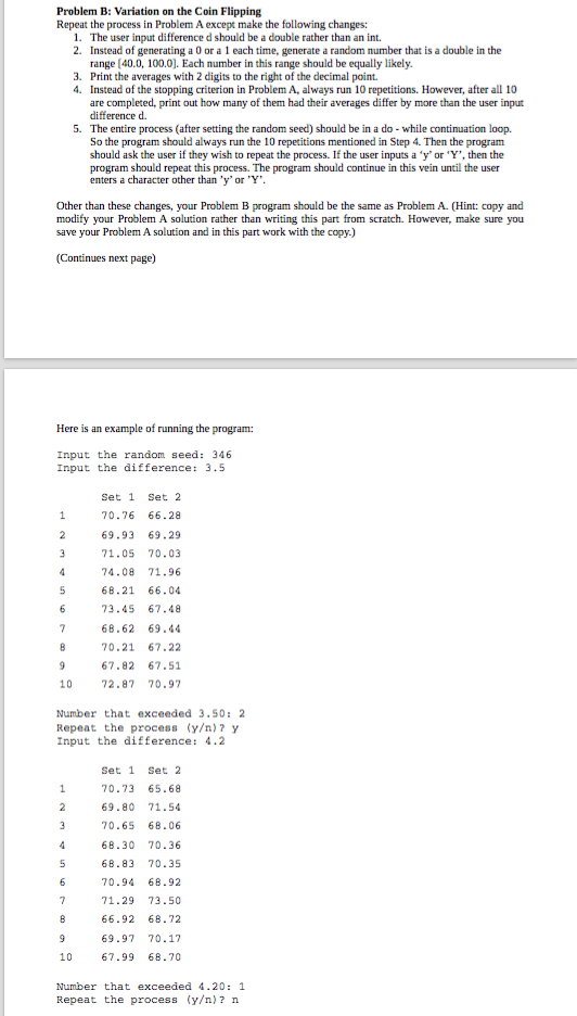 simulates flipping a fair coin. Your program should do the following: 1.