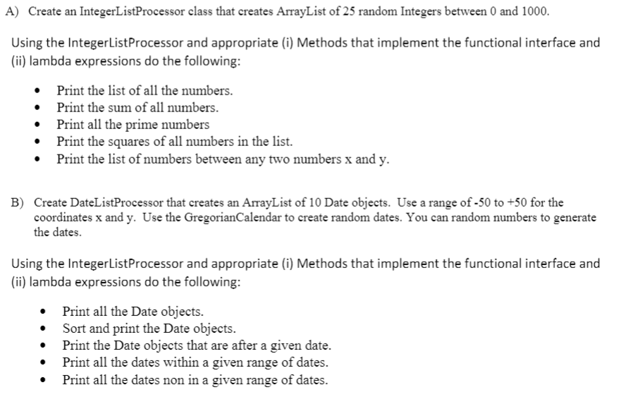 static List filter(List, Predicate p) { //Complete the method } //forEach method