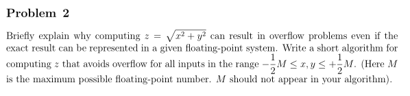  Problem 2 Briefly explain why computing z = 2 + y2