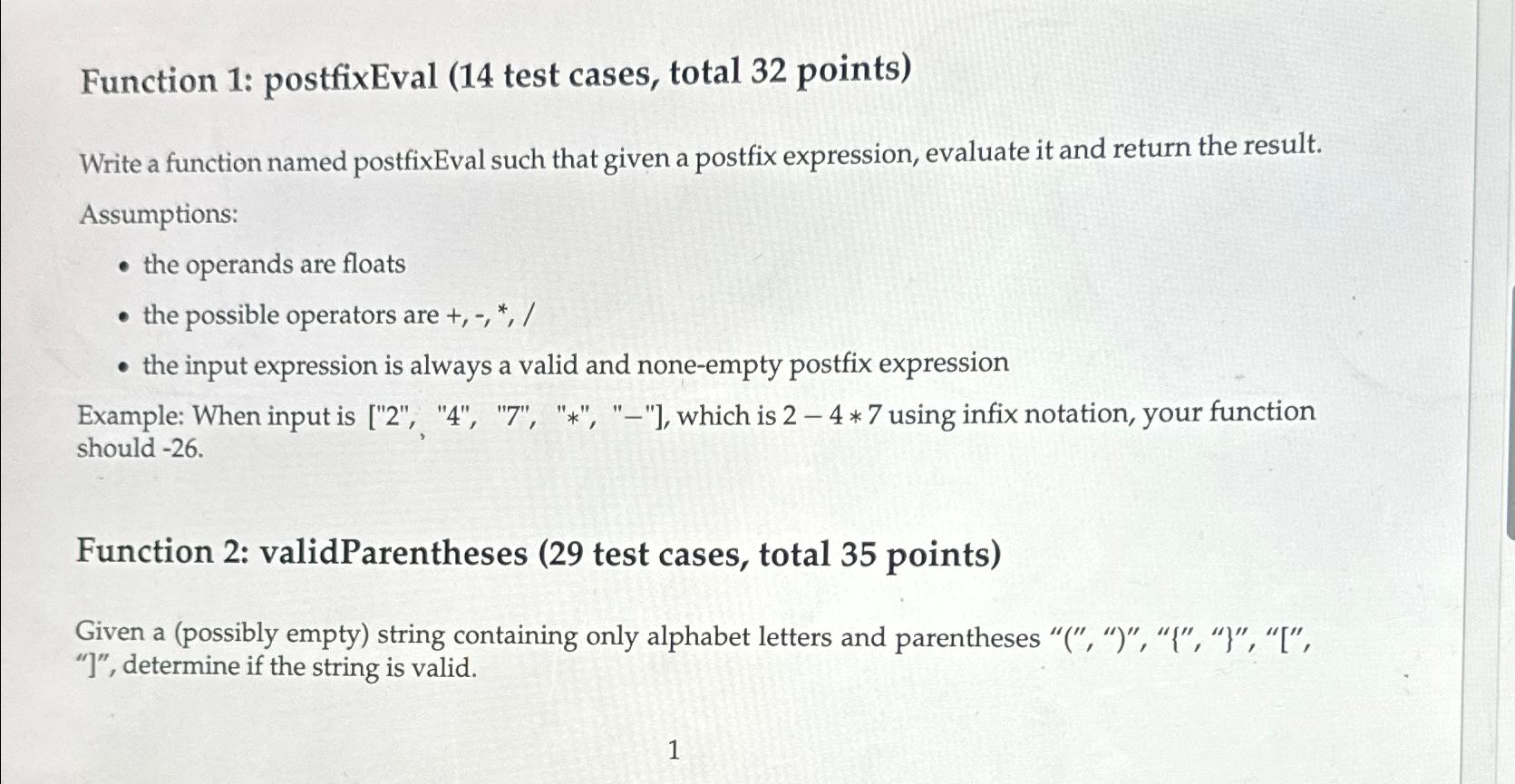  Function 1: postfixEval (14 test cases, total 32 points) Write a