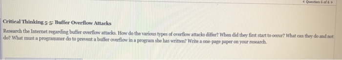  Critical Thinking s s: Buffer Overflow Attacks overflow attacks. How do