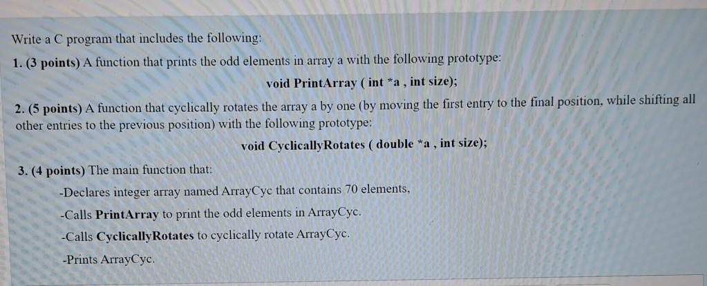  asap Write a C program that includes the following: 1. (3