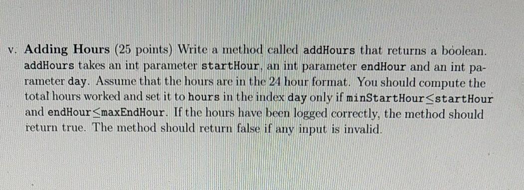 class variables, minStartHour and maxEndHour. Both variables are of type int. Initialize