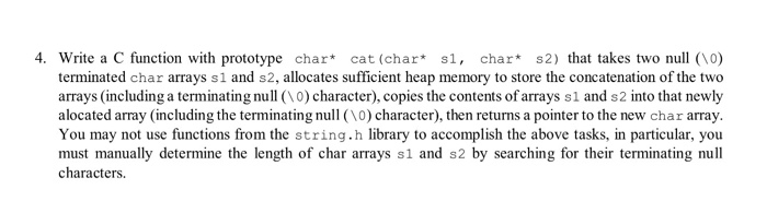  C Data Structures Write a C function with prototype char* cat(char*