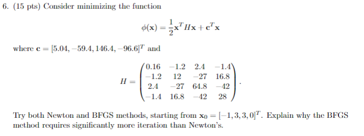  Please use Matlab to solve this problem 6. (15 pts) Consider