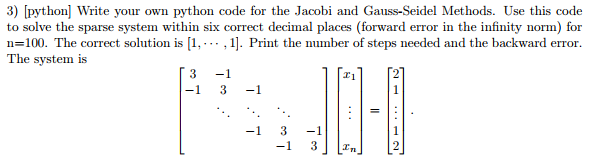 WRITE IN PYTHON, proper syntax please! Use x = [0,0,....0] as your