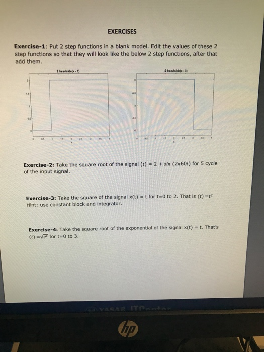  Use matlab simulink EXERCISES Exercise-1: Put 2 step functions in a