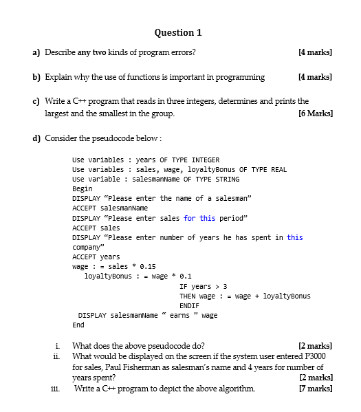 Question 1 a) Describe any two kinds of program errors? b)