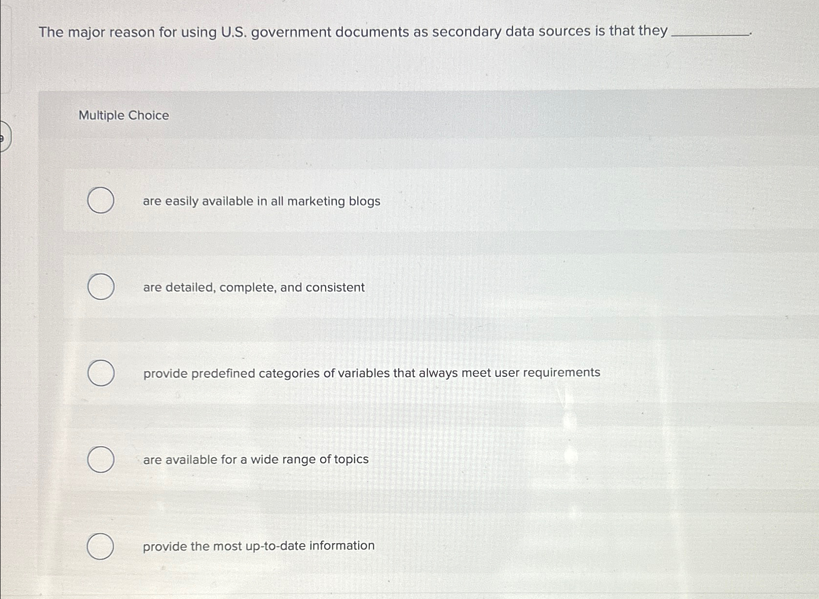  The major reason for using U.S. government documents as secondary data