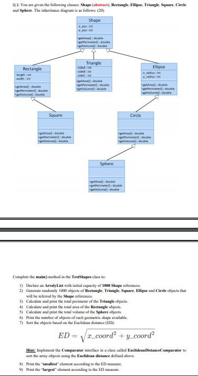 in java need urgent Q2. You are given the following classes